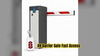 A9 Barrier Gate การควบคุมการเข้าถึงอย่างราบรื่น